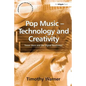 Pop Music - Technology and Creativity: Trevor Horn and the Digital Revolution - Paperback
