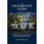 The Grassroots Guide to Saving What Matters - Paperback