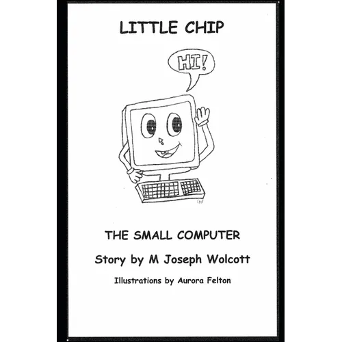 Little Chip: The Small Computer - Paperback