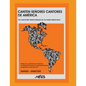 Canten Señores Cantores de América: 100 canciones tradicionales de los países americanos - Paperback