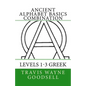 Ancient Alphabet Basics Combination: Levels 1-3 Greek - Paperback