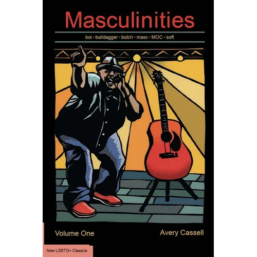 Masculinities: boi - bulldagger - butch - masc - MOC - soft butch - stud - tomboy - transmasc - Paperback