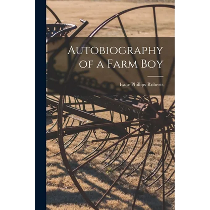Autobiography of a Farm Boy - Paperback