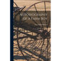 Autobiography of a Farm Boy - Paperback