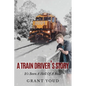 A Train Driver's Story - Paperback
