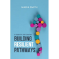 Building Resilient Pathways: A Guide for Job Coaches - Paperback