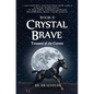 Crystal Brave: Treasures of the Current - Paperback
