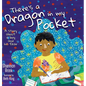There's a Dragon in my Pocket: A Story About a Boy and his Fear - Hardcover