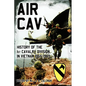 Air Cav: History of the 1st Cavalry Division in Vietnam 1965-1969 - Hardcover