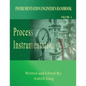 Instrumentation Engineer's Handbook: Process Instrumentation - Paperback