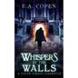 Whispers in the Walls: A Supernatural Suspense Novel - Paperback