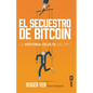 El Secuestro de Bitcoin - Paperback