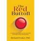 The Red Button: Creating Good Choices at the End of Life for People Living with Dementia - Paperback