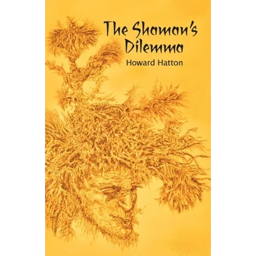 The Shaman's Dilemma - Paperback