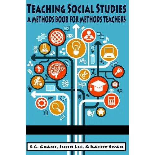 Teaching Social Studies: A Methods Book for Methods Teachers (HC) - Hardcover