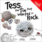 Tess, the Tin That Wanted to Rock - Hardcover