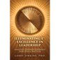Illuminating E⁷ - Excellence in Leadership: Biblically Centered Leadership Principles & Practices - Paperback
