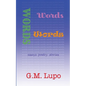 Words Words Words: Essays Poetry Stories - Paperback