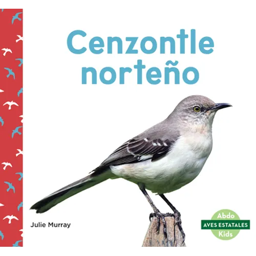Cenzontle Norteño (Northern Mockingbirds) - Library Binding