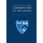 Commentary on the Church: Unabridged Commentary with Inline Scripture for Every Book including Acts, the Letters of the Romans, Corinthians, Gal - Paperback