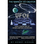 The Pawn Of His Creator: Early Contactee's Of Interplanetary Visitations - Paperback