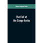 The fall of the Congo Arabs - Paperback