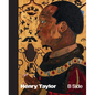 Henry Taylor: B Side - Hardcover