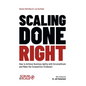 Scaling Done Right: How to Achieve Business Agility with Scrum@Scale and Make the Competition Irrelevant - Hardcover