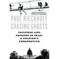 Chasing Ghosts: Failures and Facades in Iraq: A Soldier's Perspective - Paperback