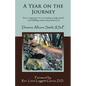A Year on the Journey: Your Companion in Co-Creating a Truly Useful and Fulfilling Relationship with God - Paperback