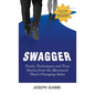 Swagger: Traits, Techniques and True Stories from the Movement That's Changing Sales - Hardcover