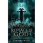 The Whisper that Replaced God Part II: Silent Almighty - Paperback