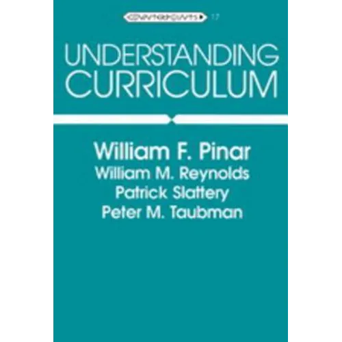 Understanding Curriculum: Fifth Printing - Paperback