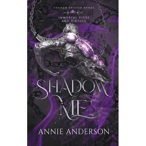 Shadow Me: A Gargoyle Shifter Romantasy - Paperback
