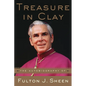 Treasure in Clay: The Autobiography of Fulton J. Sheen - Paperback