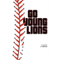 Go Young Lions - Paperback