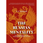 The Russian Mentality: As a Fundamental Factor in Russian Management Methods - Paperback