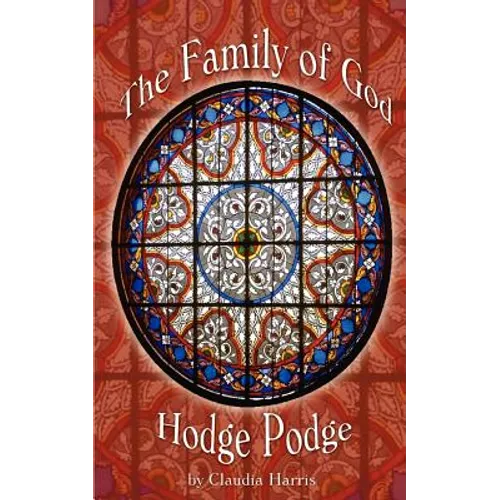 The Family of God Hodge Podge - Paperback