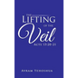 The Lifting of the Veil: Acts 15:20-21 - Hardcover