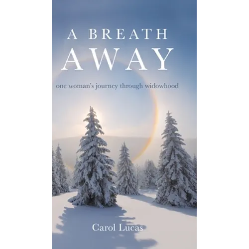 A Breath Away: one woman's journey through widowhood - Hardcover