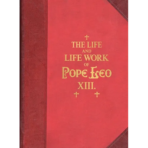 The Life and Work of Pope Leo XIII - Paperback