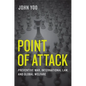 Point of Attack: Preventive War, International Law, and Global Welfare - Hardcover