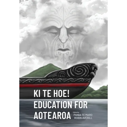 Ki te Hoe! Education for Aotearoa - Paperback
