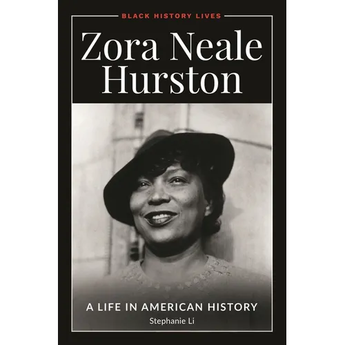 Zora Neale Hurston: A Life in American History - Paperback