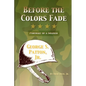 Before the Colors Fade - Paperback