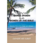 All of the Words Spoken by the Women of the Bible - Paperback