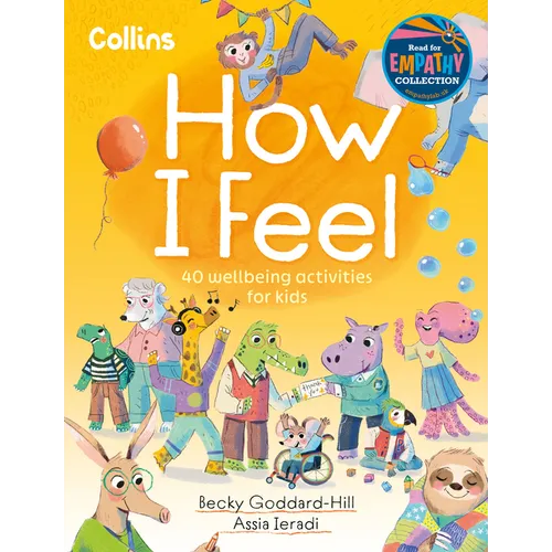 How I Feel: 40 Wellbeing Activities for Kids - Paperback