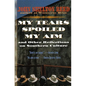 My Tears Spoiled My Aim: And Other Reflections on Southern Culture - Paperback