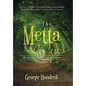 The Metta Way: the Western Path of Lovingkindness: My Times: The Histo-Philosophical Rantings and Ramblings of a Border Hippie: How W - Hardcover