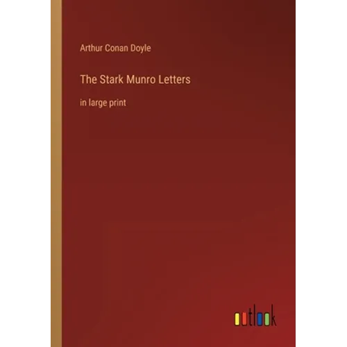 The Stark Munro Letters: in large print - Paperback